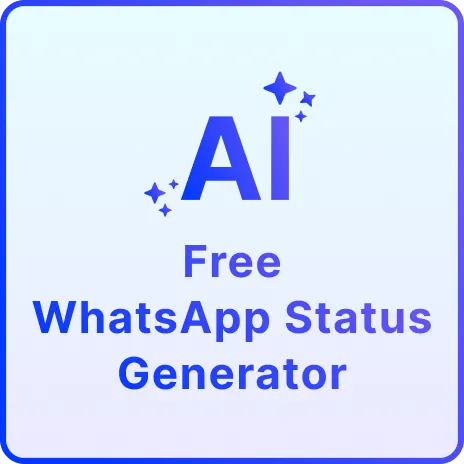 Free AI WhatsApp Status Generator, Free WhatsApp Status Maker [ No Signup ]